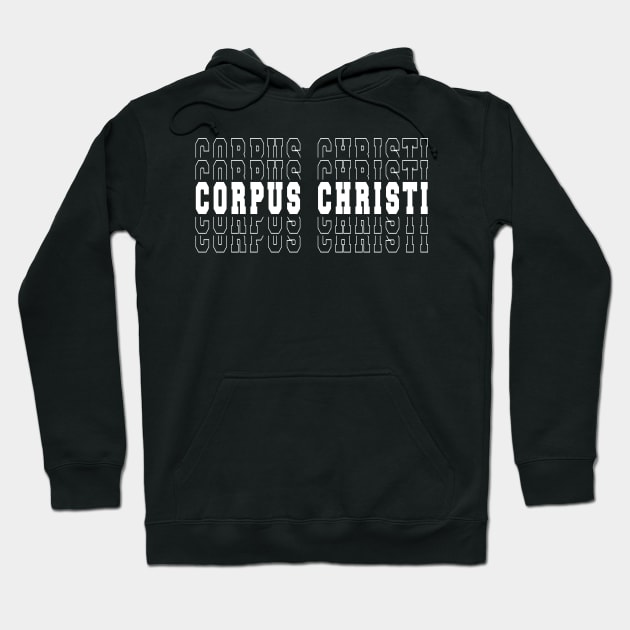 Corpus Christi city Texas Corpus Christi TX Hoodie by TeeLogic